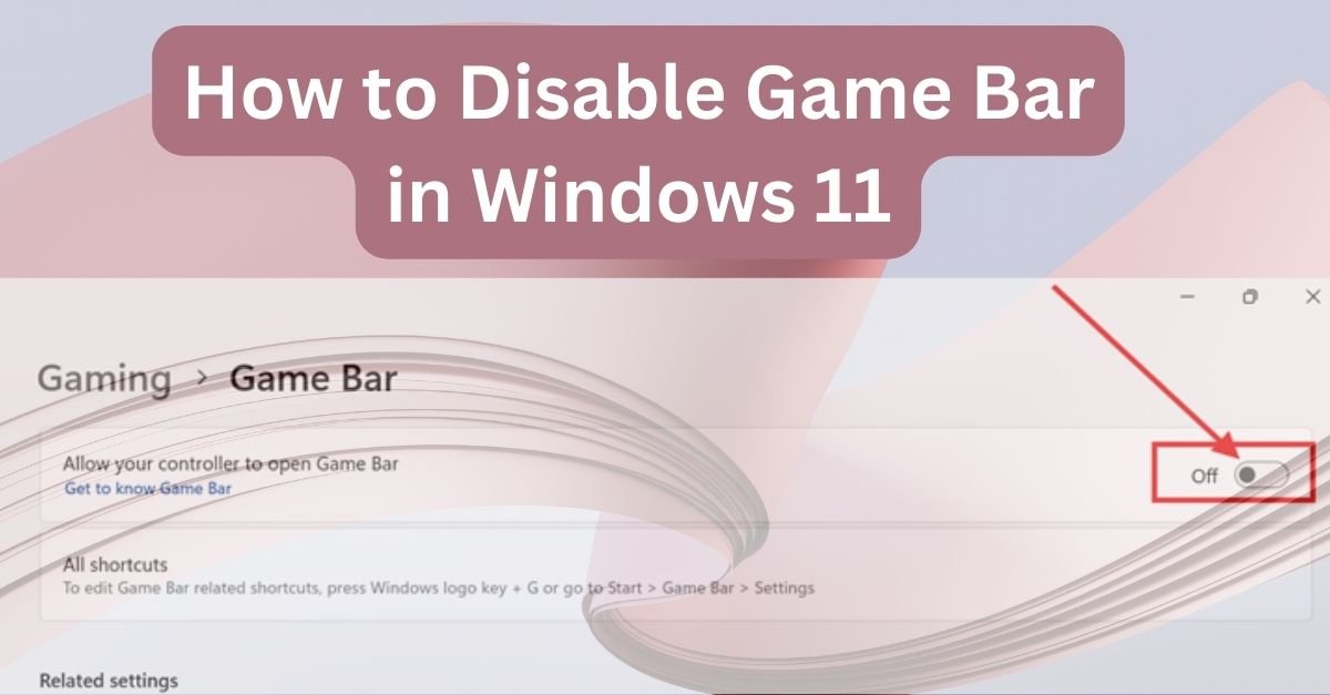Disable Game Bar in Windows 11
