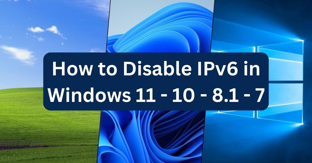 Disable IPv6 in Windows