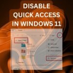 Disable Quick Access in Windows 11
