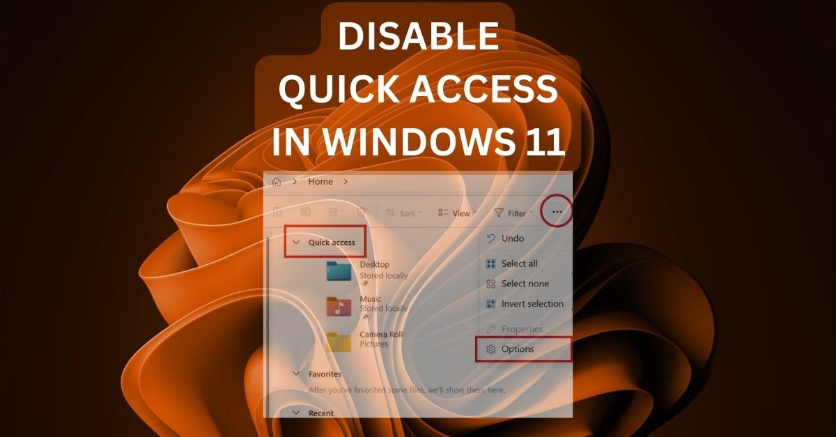 Disable Quick Access in Windows 11