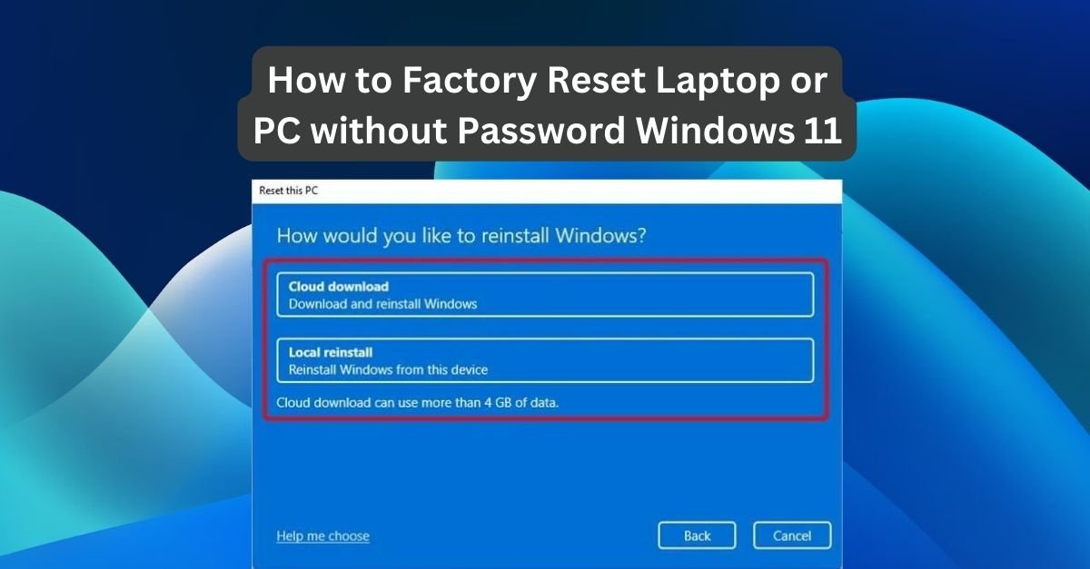 Factory Reset Laptop or PC without Password Windows 11
