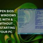 Open BIOS on Windows 11 without Restarting Your PC