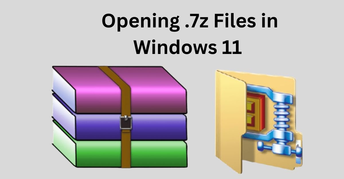 Opening .7z Files in Windows 11