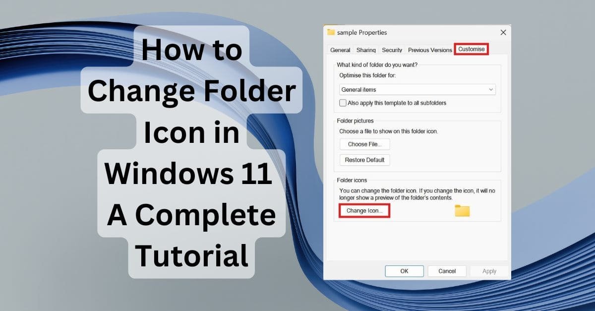 How to Change Folder Icon in Windows 11