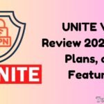 UNITE VPN Review 2025