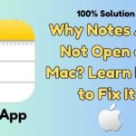 Why Notes App Not Open on Mac