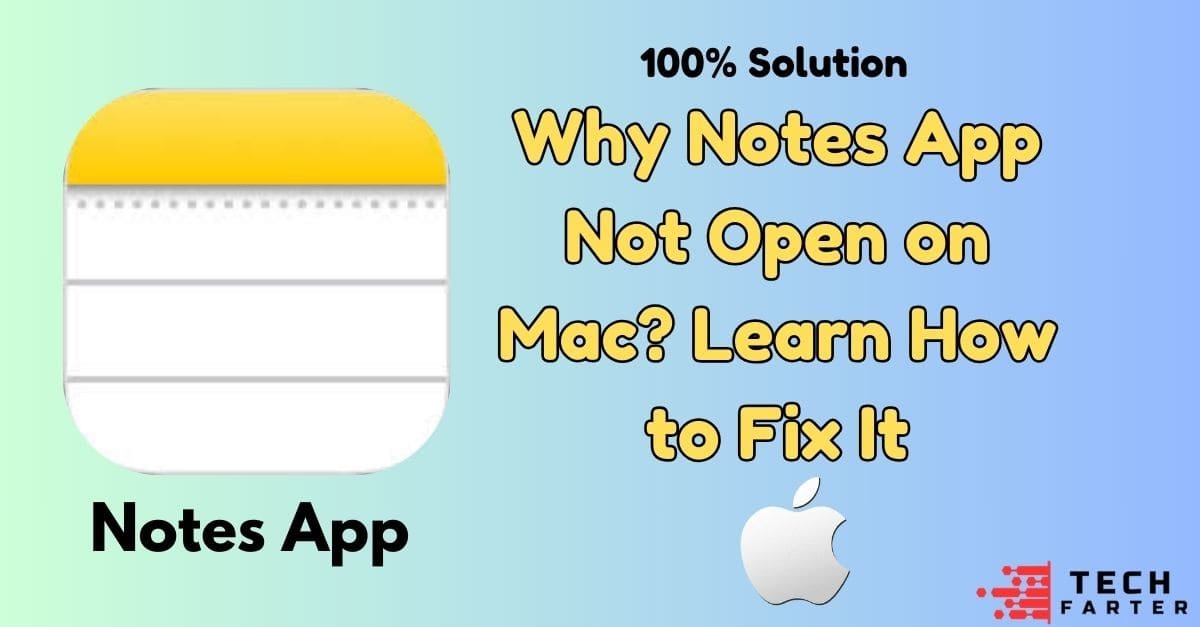 Why Notes App Not Open on Mac