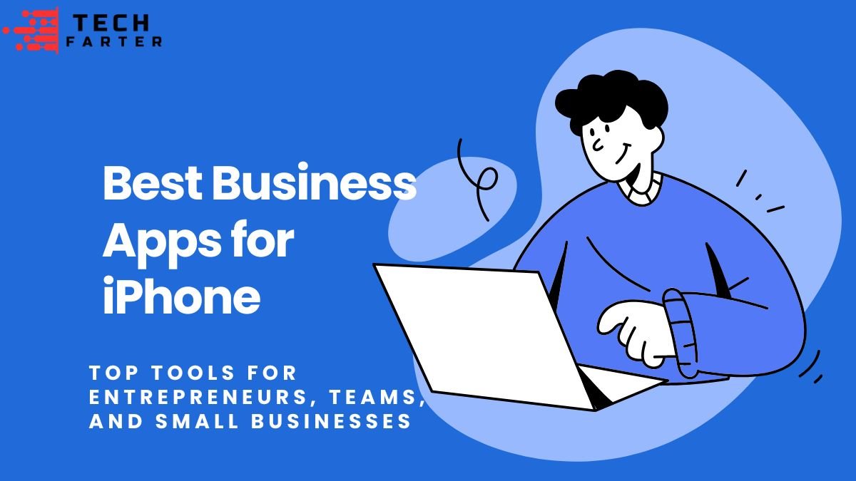 • Best iPhone Business Apps for Productivity, Management & More in 2025